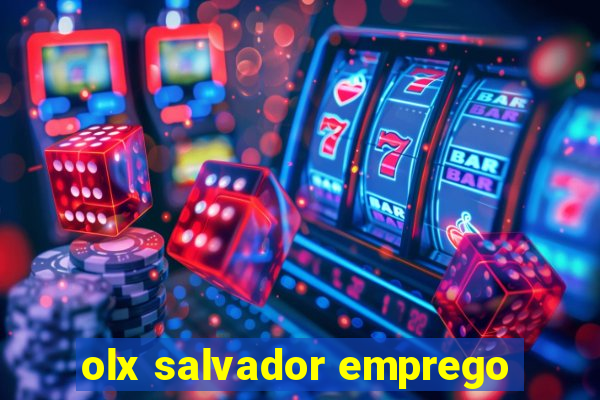 olx salvador emprego